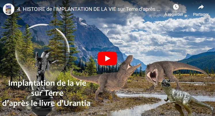 4. Histoire de l'implantation de la vie sur terre d'après le livre d'Urantia
